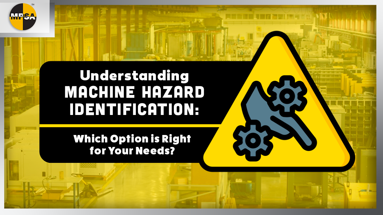Understanding Machine Hazard Identification: Which Option is Right for Your Needs?